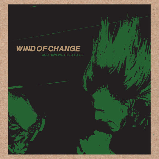 Wind of Change – God How We Tried To Lie digital cover