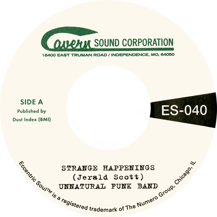 Strange Happenings b/w Living In The Past vinyl record label for Unnatural Funk Band by Numero Group Records