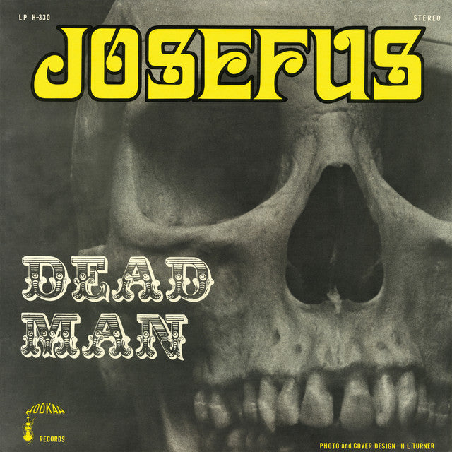 Vintage album cover featuring a close-up skull with bold yellow "JOSEFUS" and "Dead Man" text on a dark background.