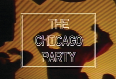 Ultra High Frequencies: The Chicago Party