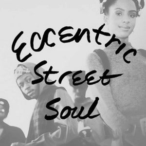 Eccentric Street Soul