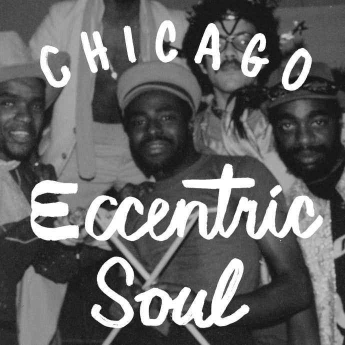 Eccentric Chicago Soul