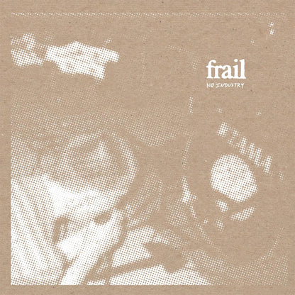 Frail – No Industry digital cover