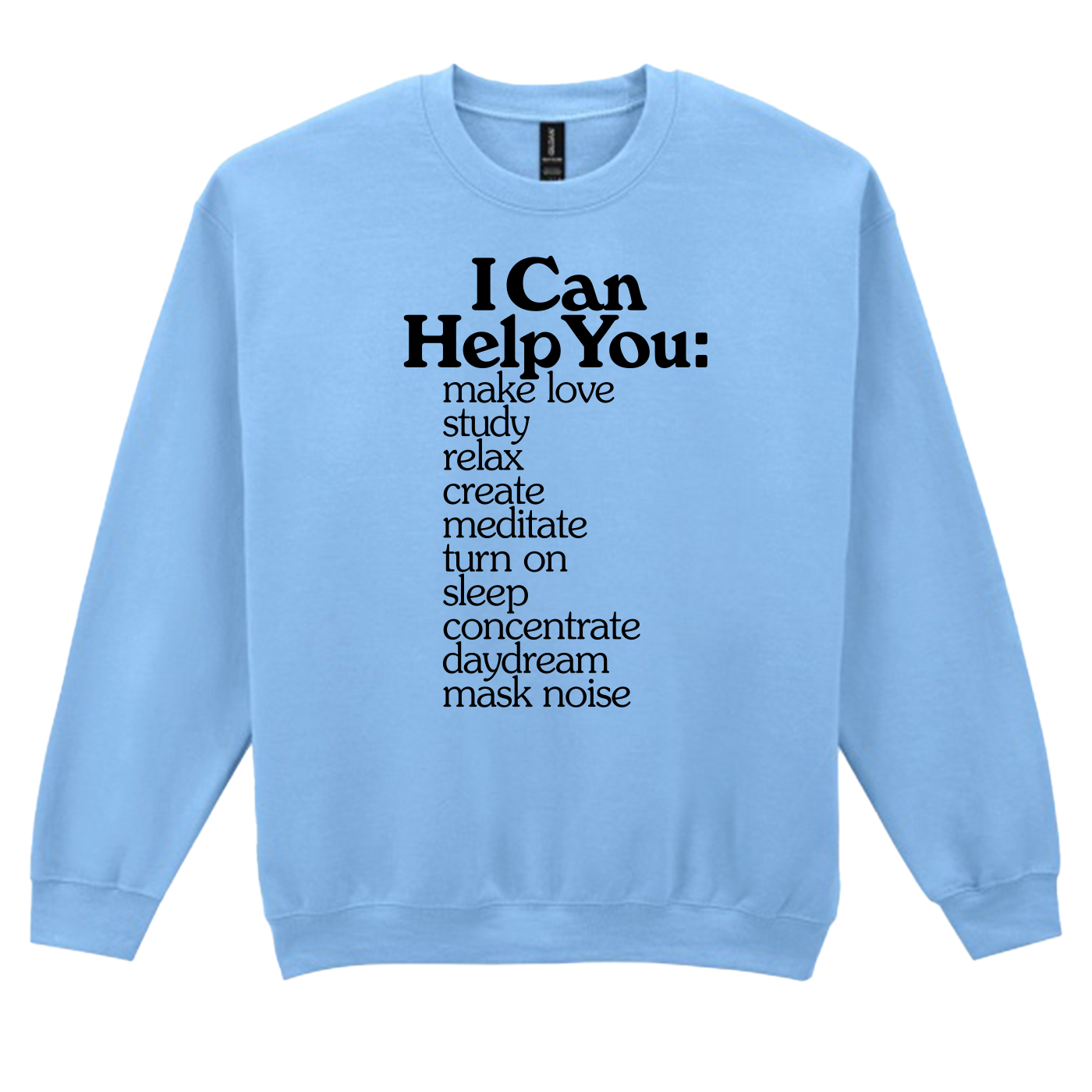 Environments Crewneck (Light Blue) sweatshirt with black text listing various ways it can help on the front