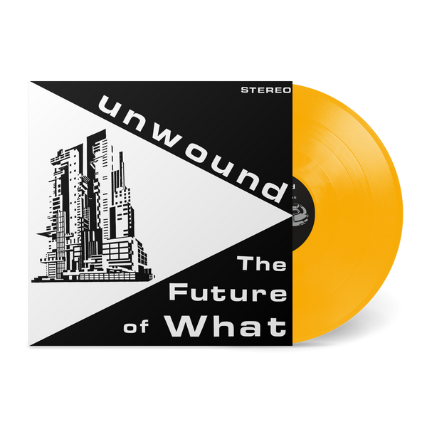 Unwound — The Future of What – Numero Group