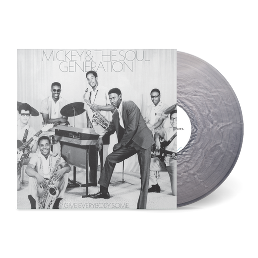 Mickey & The Soul Generation - Give Everybody Some