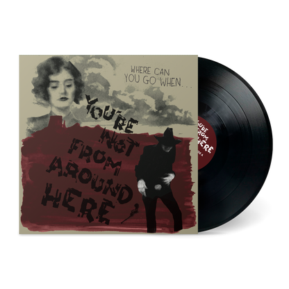 You're Not From Around Here