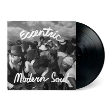 Load image into Gallery viewer, Eccentric Modern Soul
