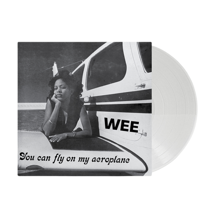 You Can Fly On My Aeroplane